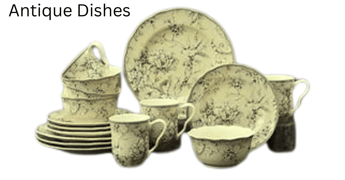 Antique Dishes